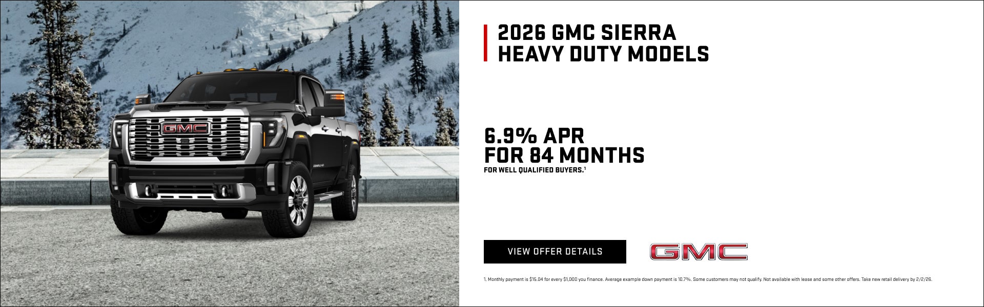 6.9% APR FOR 84 MONTHS for well-qualified buyers.1